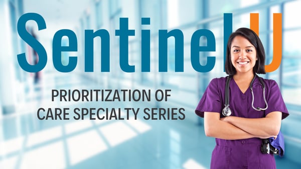 Sentinel U - Prioritization of Care Specialty Series - Video Thumbnail